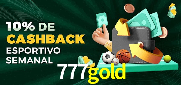 10% de bônus de cashback na 777gold